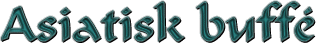Asiatisk buff